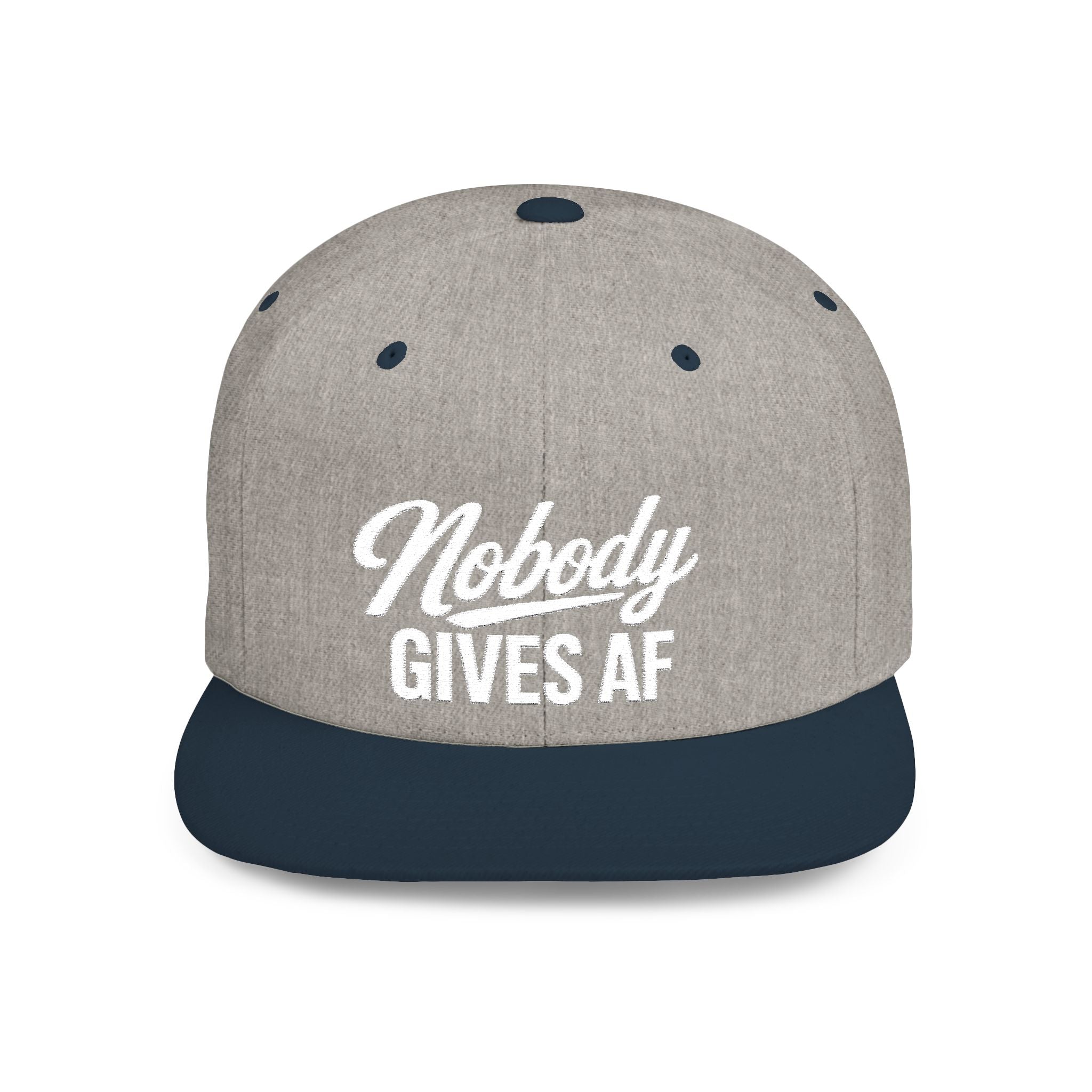 Flat Bill Snapback — 'Nobody Gives AF' Embroidered Statement Hat
