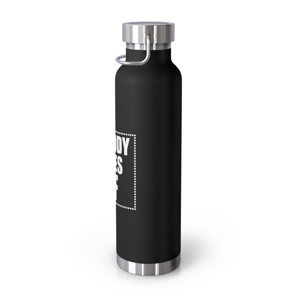 22oz Vacuum Water Bottle — "Nobody Gives AF" Insulated Stainless Steel Bottle