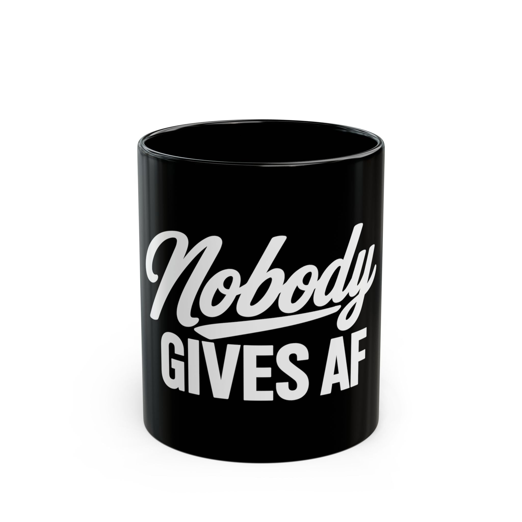 Nobody Gives AF Coffee Mug – Black 11oz/15oz, Funny Sarcastic Gift