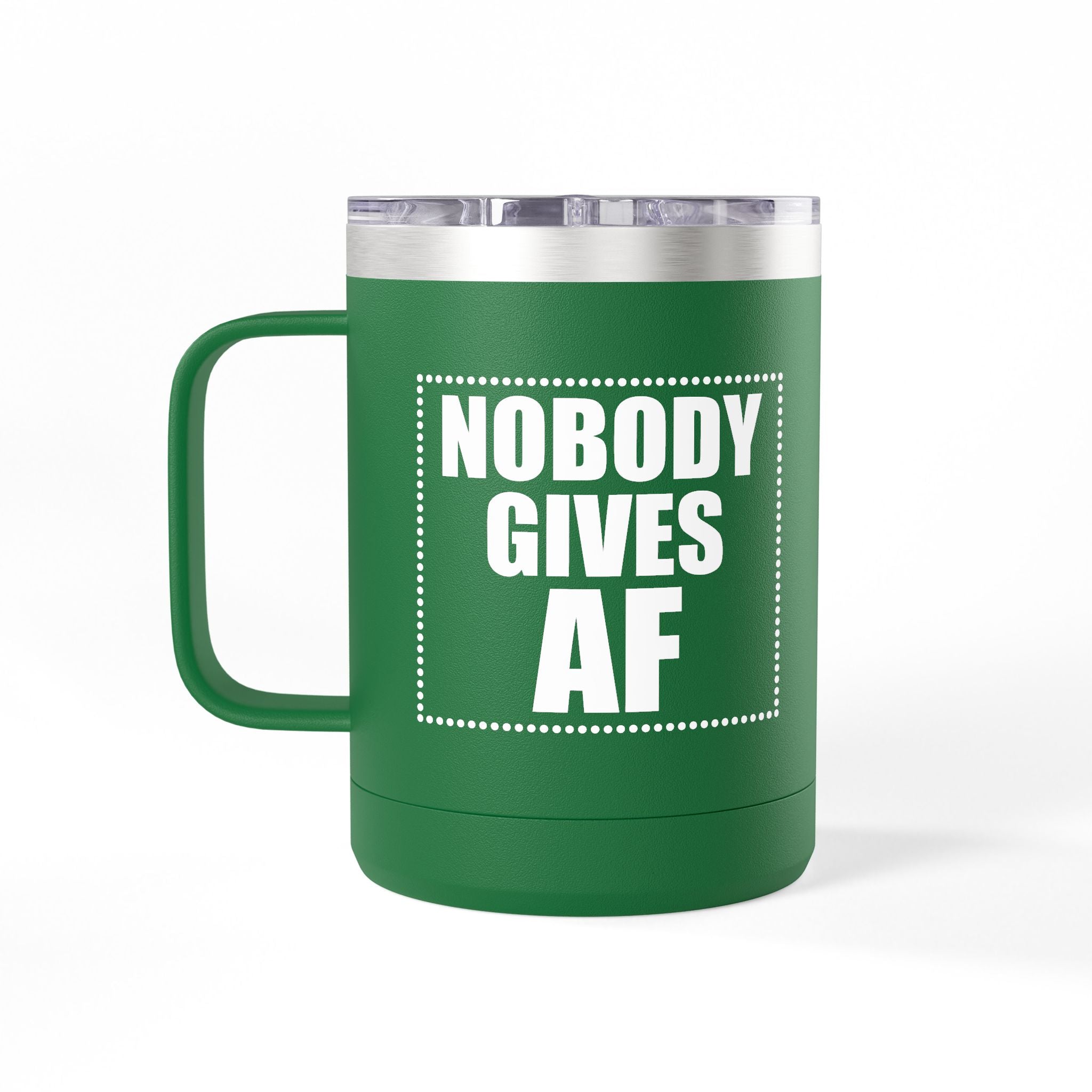 Nobody Gives AF 15oz Insulated Coffee Tumbler