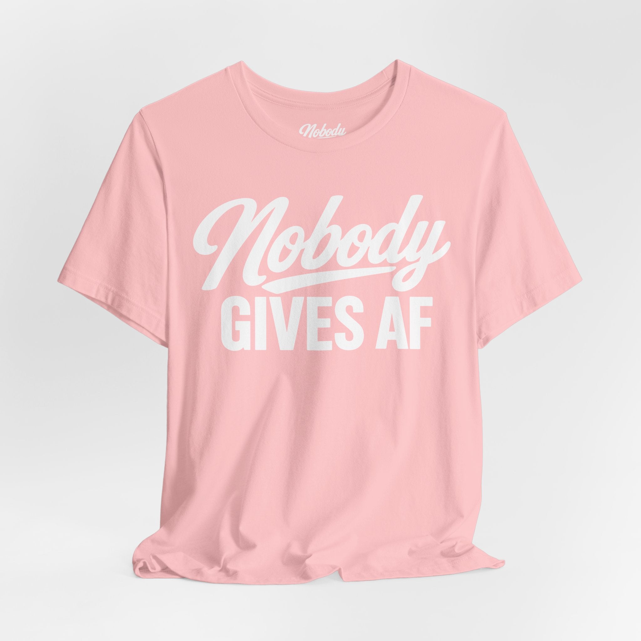🔥 Nobody Gives AF T‑Shirt —Graphic Tee