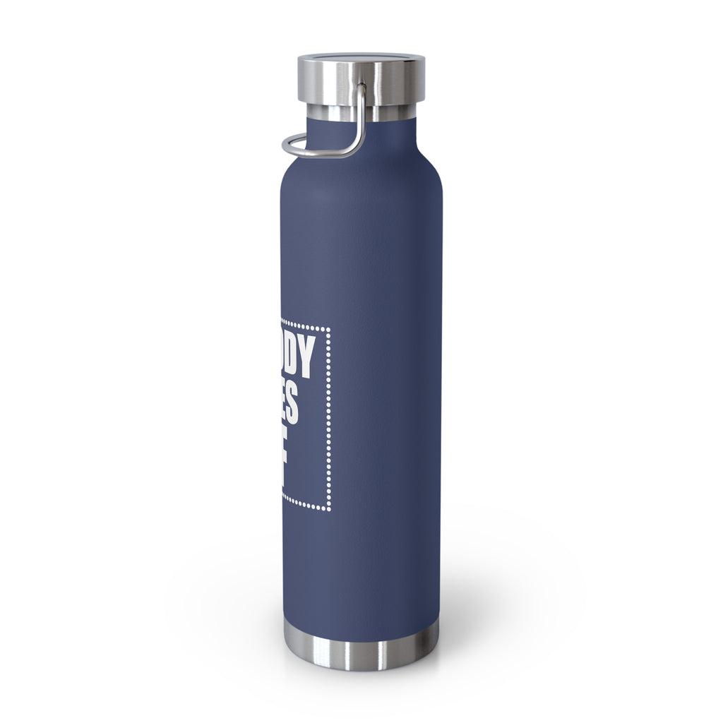 22oz Vacuum Water Bottle — "Nobody Gives AF" Insulated Stainless Steel Bottle
