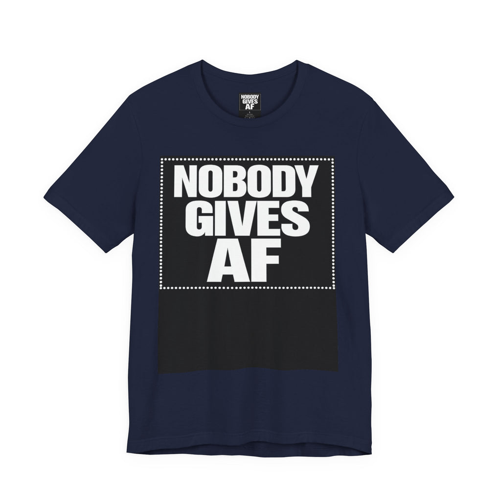 Nobody Gives AF Tee – Bold Graphic Statement T-Shirt