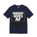 Nobody Gives AF Tee – Bold Graphic Statement T-Shirt