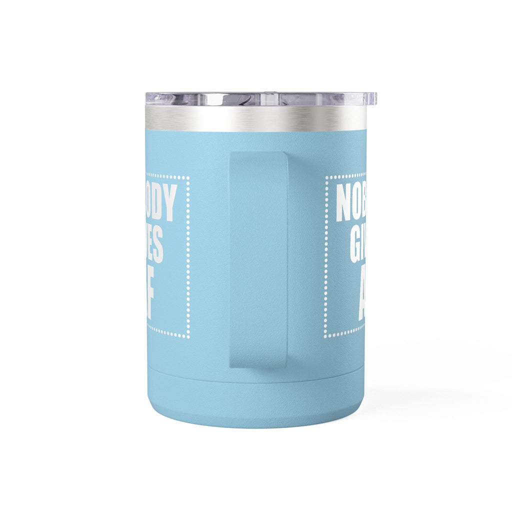 Nobody Gives AF 15oz Insulated Coffee Tumbler