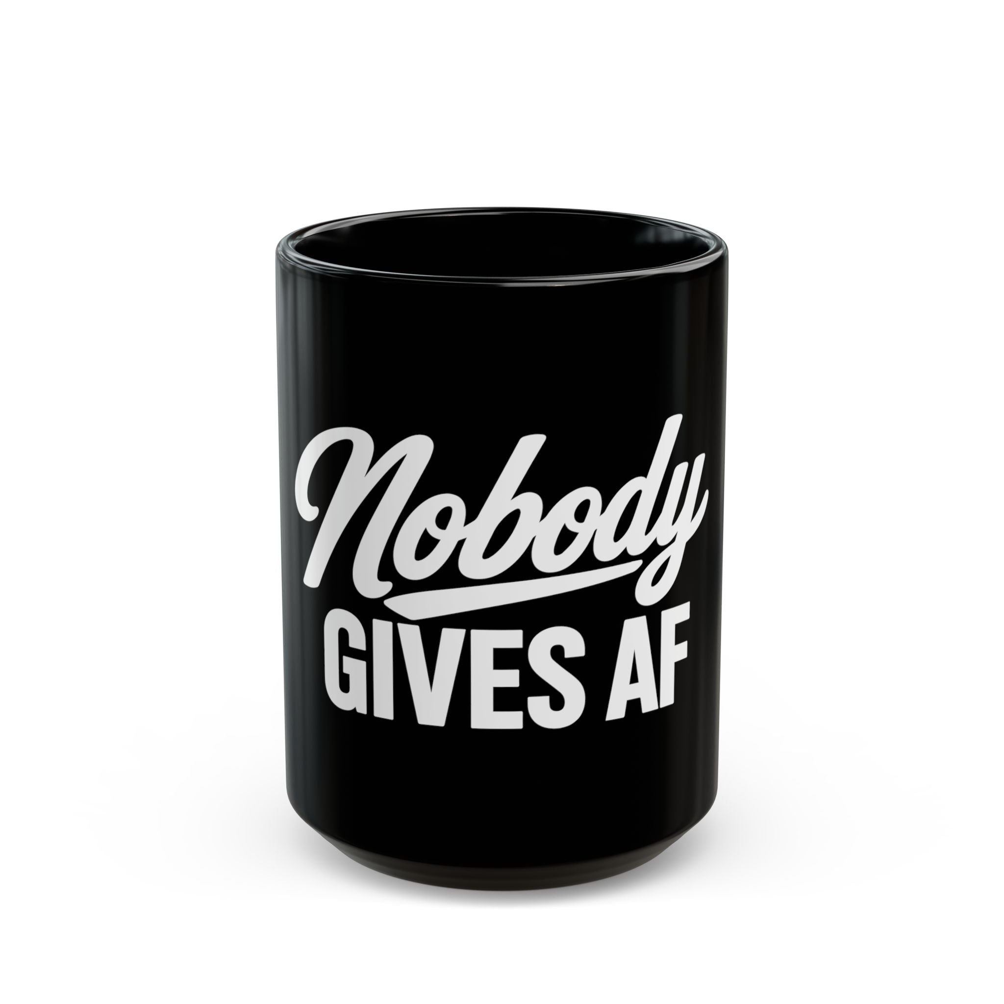 Nobody Gives AF Coffee Mug – Black 11oz/15oz, Funny Sarcastic Gift