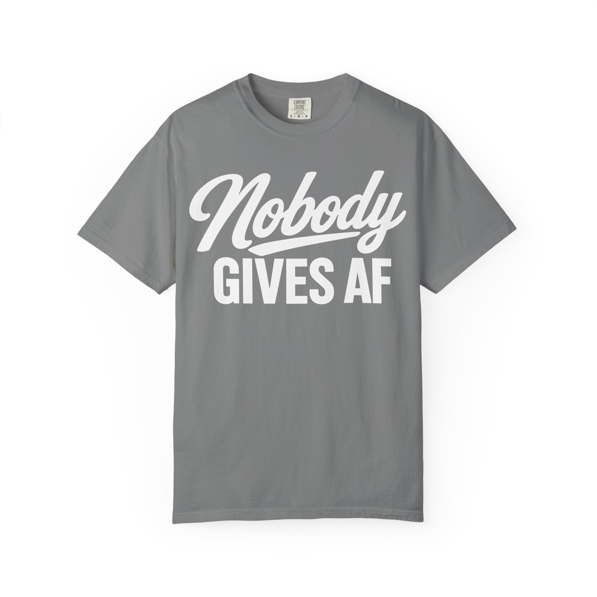 Nobody Gives AF T-Shirt — Funny Graphic Tee with Cursive Script.