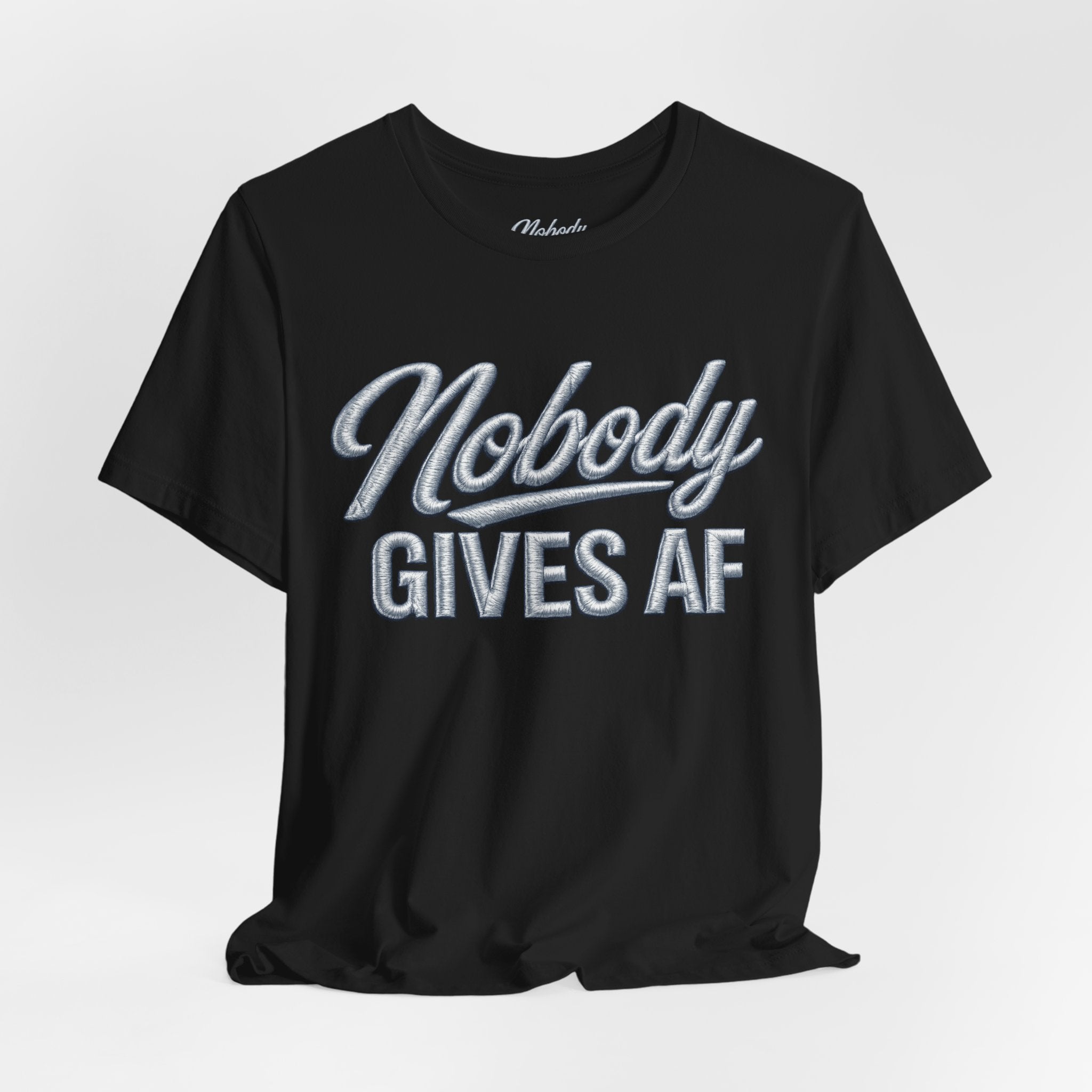 Nobody Gives AF T-Shirt – Funny Sarcastic Graphic Tee