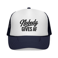 Nobody Gives AF Trucker Cap