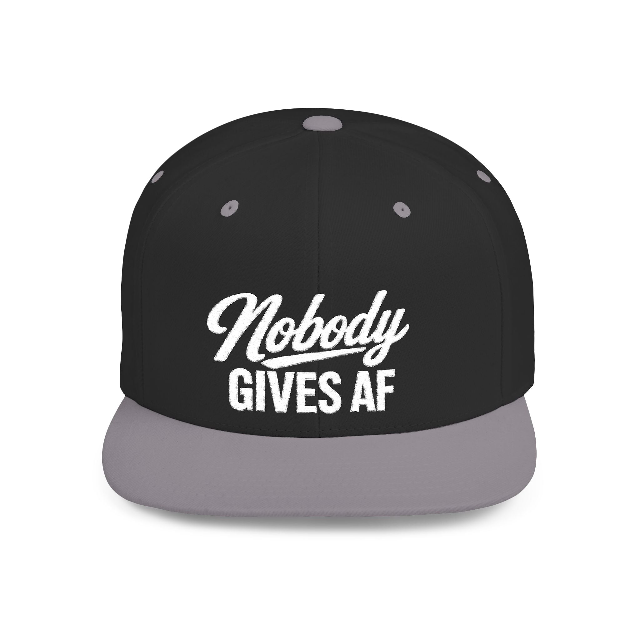 Flat Bill Snapback — 'Nobody Gives AF' Embroidered Statement Hat