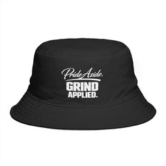 Bucket Hat — "Pride Aside. Grind Applied." Motivational Streetwear