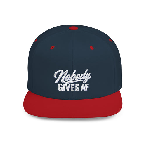 Flat Bill Snapback Hat — 'Nobody Gives AF' Embroidered Trucker Cap