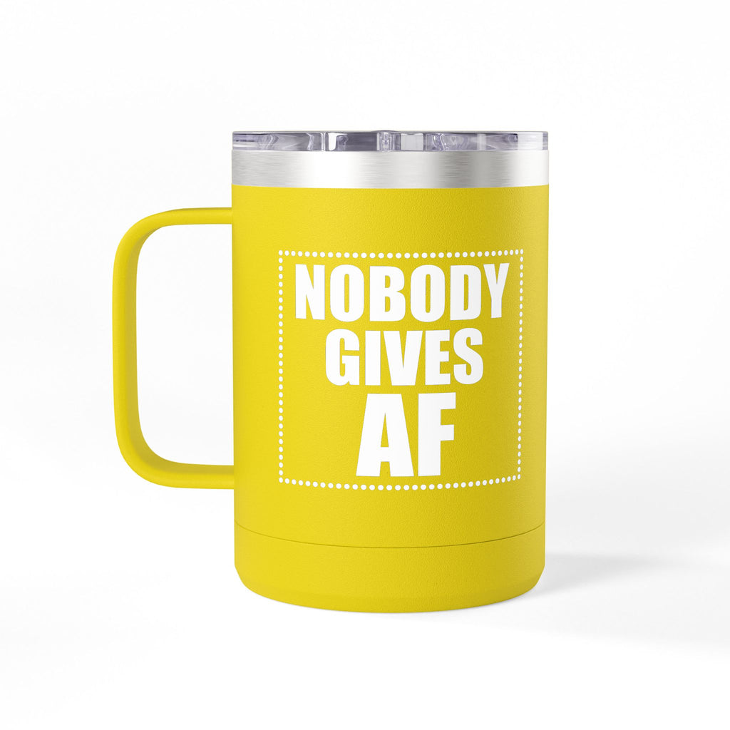 Nobody Gives AF 15oz Insulated Coffee Tumbler