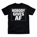 Nobody Gives AF Tee – Print