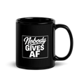 NOBODY GIVES AF MUG